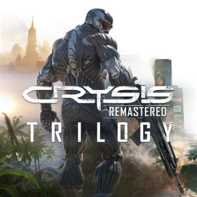 Crysis Remastered Trilogy: A Blast from the Past That Still Packs a Technological Punch!