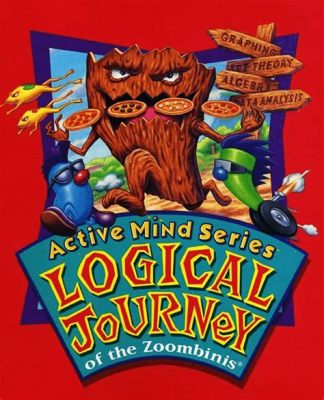 Let's Explore 'Logical Journey of the Zoombinis'! A Whimsical Puzzle Adventure for Budding Mathematicians and Critical Thinkers!