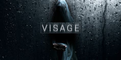 Visage: A Psychological Horror Game That Will Haunt Your Dreams!